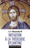 Initiation À La Théologie Byzantine