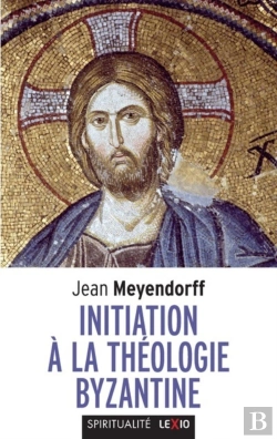 Bertrand.pt - Initiation À La Théologie Byzantine
