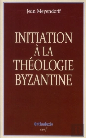 Initiation A La Theologie Byzantine