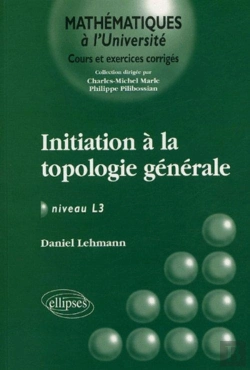 Bertrand.pt - Initiation À La Topologie Générale - Niveau L3