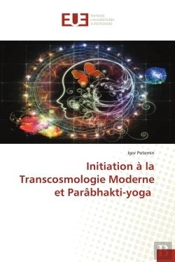 Bertrand.pt - Initiation A La Transcosmologie Moderne Et Parabhakti-Yoga