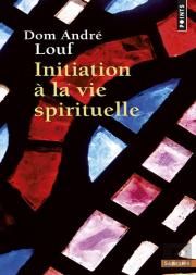Initiation À La Vie Spirituelle