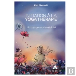 Bertrand.pt - Initiation À La Yogathérapie : Un Voyage Vers La Sérénité