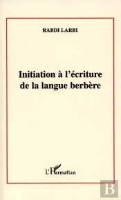 Initiation À L'Écriture De La Langue Berbère