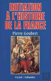 Initiation À L'Histoire De La France