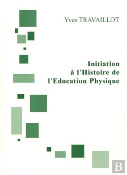 Bertrand.pt - Initiation À L'Histoire De L'Éducation Physique