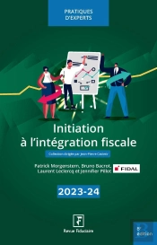 Initiation À L'Intégration Fiscale (Édition 2023/2024)