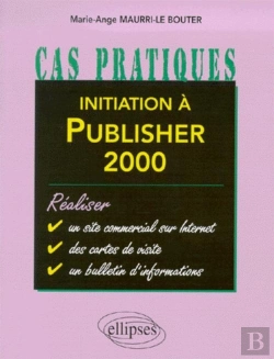 Bertrand.pt - Initiation À Publisher 2000
