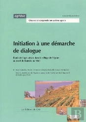Initiation A Une Demarche De Dialogue. Etude De L'Agriculture Le Village De Fegoun Au Nord De Bamako