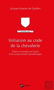 Initiation Au Code De La Chevalerie