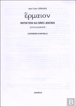 Bertrand.pt - Initiation Au Grec Ancien ; Corrigés Partiels