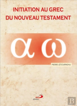 Bertrand.pt - Initiation Au Grec Du Nouveau Testament