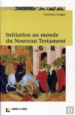 Bertrand.pt - Initiation Au Monde Du Nouveau Testament