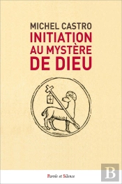 Initiation Au Mystère De Dieu