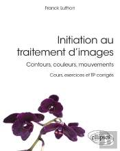 Initiation Au Traitement D'Images : Contours, Couleurs, Mouvements
