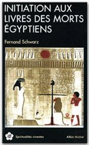 Initiation Aux Livres Des Morts Egyptiens