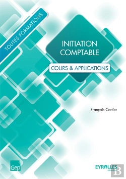Bertrand.pt - Initiation Comptable ; Cours & Applications  (3e Édition)