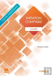 Initiation Comptable ; Cours ; Toutes Formations