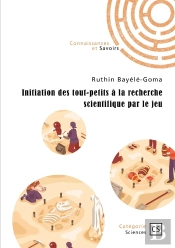 Initiation Des Tout-Petits À La Recherche Scientifique Par Le Jeu