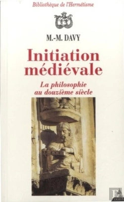Bertrand.pt - Initiation Medievale - La Philosophie Au Douzieme Siecle