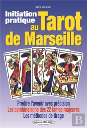 Initiation Pratique Au Tarot De Marseille