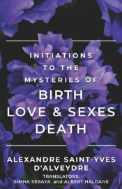 Initiation To The Mysteries Of Birth Sexes & Love Death
