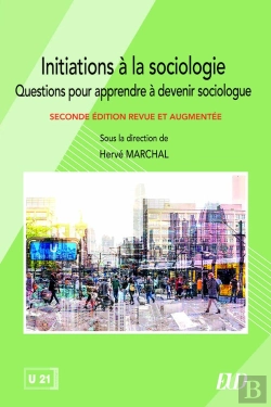 Bertrand.pt - Initiations À La Sociologie : Questions Pour Apprendre À Devenir Sociologue (2e Édition)