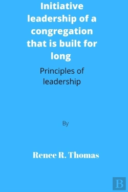 Bertrand.pt - Initiative Leadership Of A Congregation That Is Built For Long