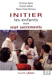 Initier Les Enfants Aux 7 Sacrements