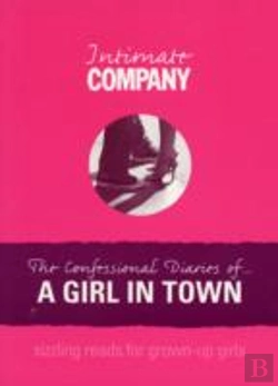 Bertrand.pt - Initmate Company: The Confessional Diary Of A Girl In Town
