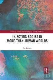 Injecting Bodies In More-Than-Human Worlds