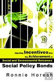 Injecting Incentives Into The Achievement Of Social And Environmental Outcomes