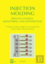 Injection Molding Process Control, Monitoring, And Optimization