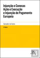 Injunção e Conexas Ação e Execução e Injunção de Pagamento Europeia