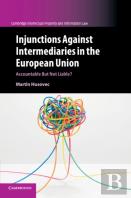 Injunctions Against Intermediaries In The European Union