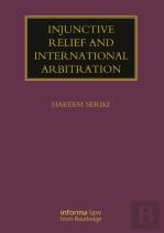 Injunctive Relief And International Arbitration