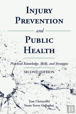 Bertrand.pt - Injury Prevention And Public Health: Practical Knowledge, Skills, And Strategies