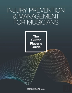Bertrand.pt - Injury Prevention & Management For Musicians - The Guitar Player'S Guide