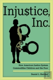 Injustice, Inc.