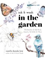 Ink & Wash In The Garden