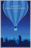 Ink Movement'S Mississauga Youth Anthology Volume Vi