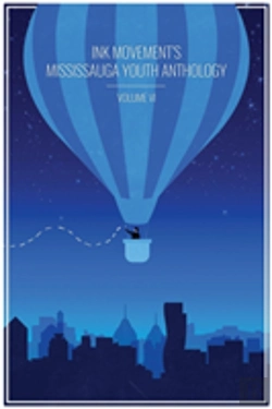 Bertrand.pt - Ink Movement'S Mississauga Youth Anthology Volume Vi