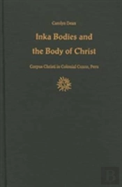 Inka Bodies And The Body Of Christ