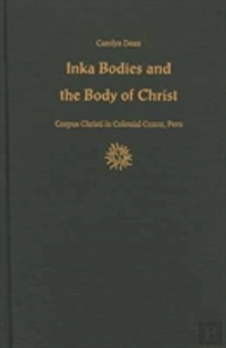 Bertrand.pt - Inka Bodies And The Body Of Christ