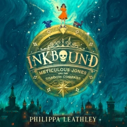 Bertrand.pt - Inkbound: Meticulous Jones And The Shadow Compass