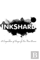 Inkshard: A Compendium Of Essays