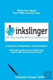 Inkslinger - 99-Day Guided Writing Experience