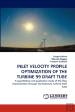 Bertrand.pt - Inlet Velocity Profile Optimization Of The Turbine 99 Draft Tube