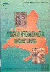 Inmigración Africana En Madrid: Marroqu¡Es Y Guineanos