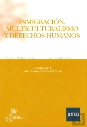 Inmigración, Multiculturalismo Y Derechos Humanos